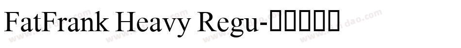 FatFrank Heavy Regu字体转换